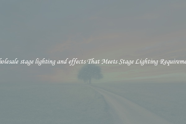 Wholesale stage lighting and effects That Meets Stage Lighting Requirements