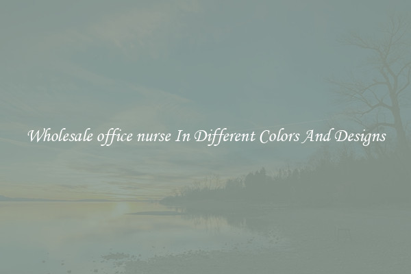 Wholesale office nurse In Different Colors And Designs