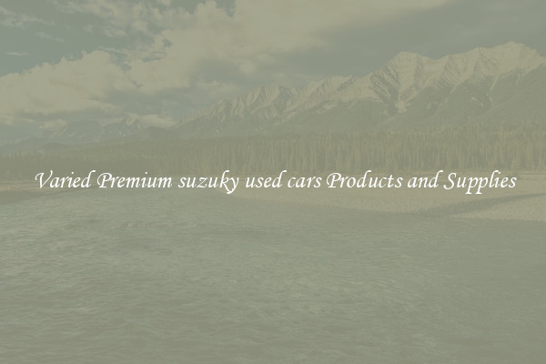 Varied Premium suzuky used cars Products and Supplies