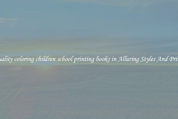 Quality coloring children school printing books in Alluring Styles And Prints